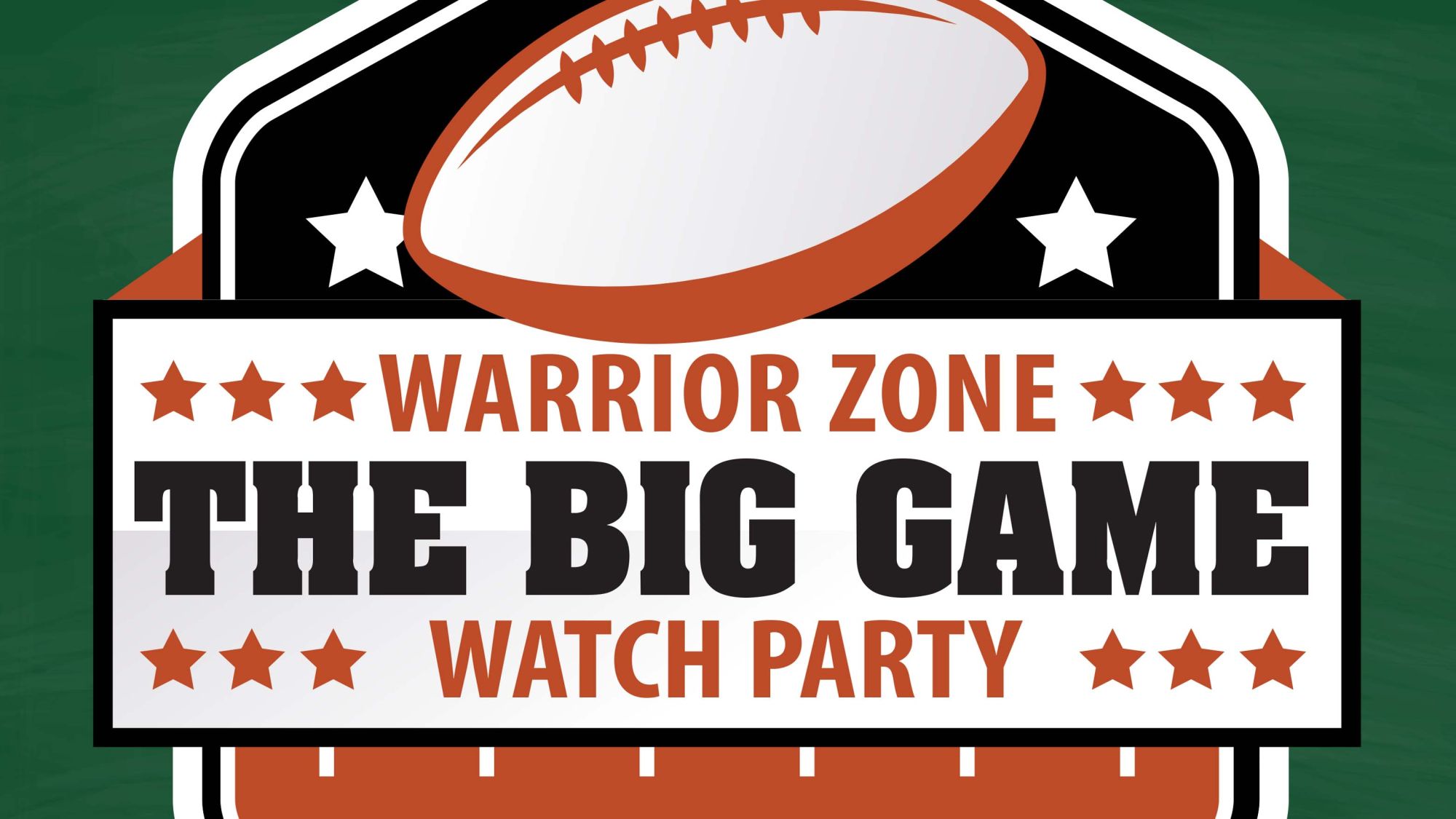 The Big Game Watch Party